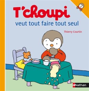 Couverture de T'choupi veut tout faire tout seul