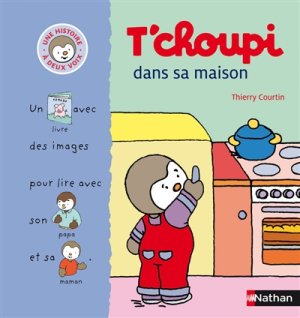 Couverture de T'choupi dans sa maison