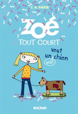 Couverture de Zoé tout court veut un vrai chien t3