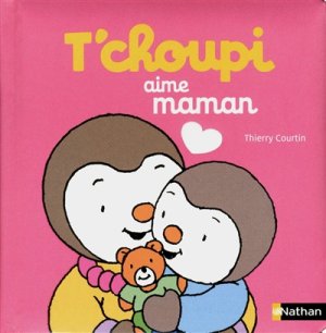 Couverture de T'choupi aime maman