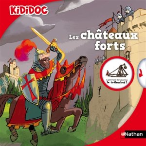 Couverture de kiLes châteaux forts