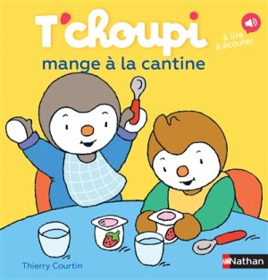 Couverture de T'choupi mange à la cantine
