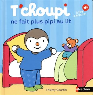 Couverture de T'choupi ne fait plus pipi au lit