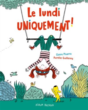 Couverture de Le lundi uniquement !