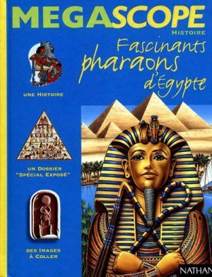Couverture de Fascinants pharaons d'Egypte