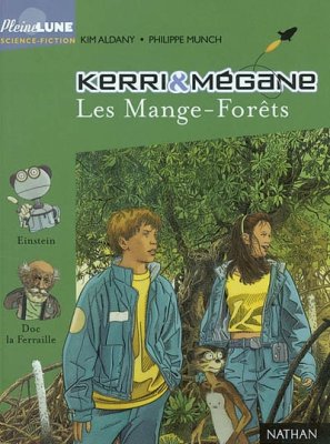 Couverture de Kerri § Mégane - les mange-forêts