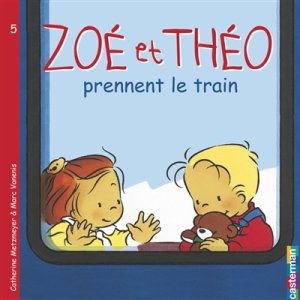 Couverture de Zoé et Théo prennent le train