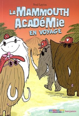Couverture de La mammouth académie en voyage
