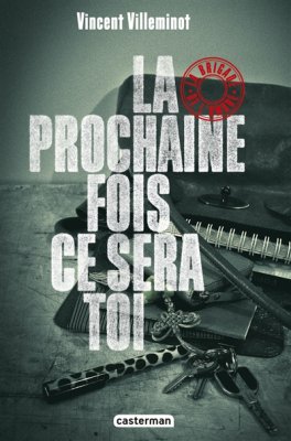 Couverture de La prochaine fois ce sera toi