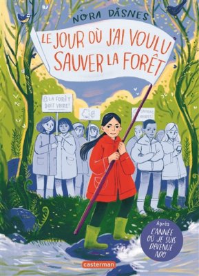 Couverture de Le jour où j'ai voulu sauver la forêt