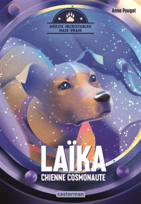 Couverture de Laïka, chienne cosmonaute