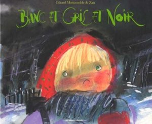 Couverture de Blanc et gris et noir