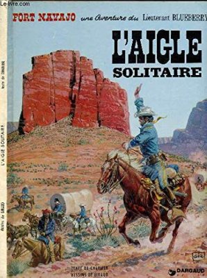 Couverture de BLUEBERRY - L'aigle solitaire