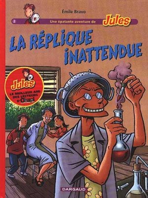 Couverture de La réplique inattendue; Une épatante aventure de Jules