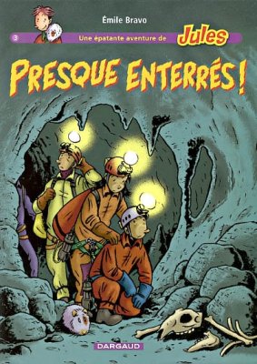 Couverture de Presque enterrés; Une épatante aventure de Jules