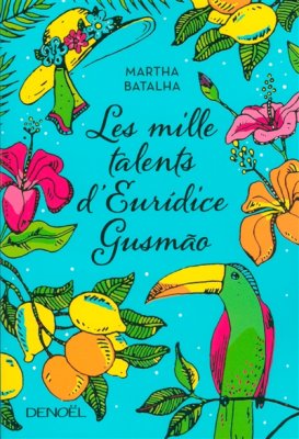 Couverture de Les mille talents d'Eurídice Gusmão