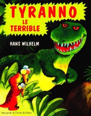 Couverture de Tyranno le terrible