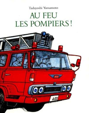 Couverture de Au feu les pompiers