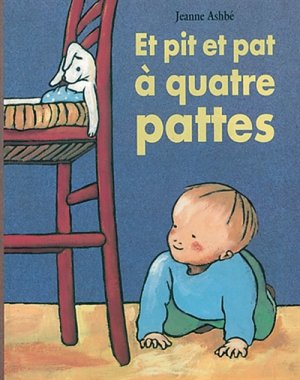 Couverture de Et pit et pat à quatre pattes