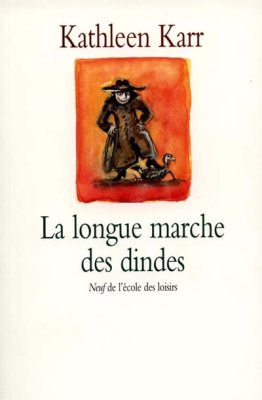 Couverture de La longue marche des dindes