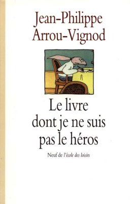 Couverture de Le livre dont je ne suis pas le héros