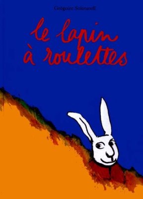 Couverture de Le lapin à roulettes