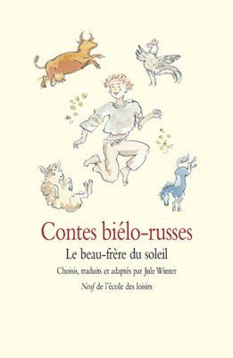Couverture de Contes bielorusses - le beau frère du soleil