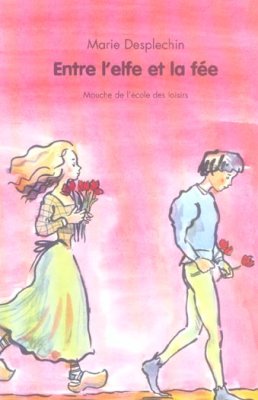 Couverture de Entre l'elfe et la fée