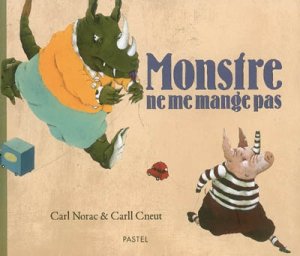 Couverture de Monstre ne me mange pas