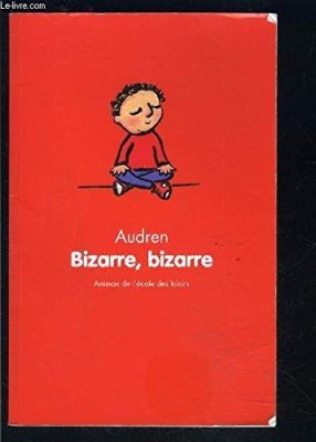 Couverture de Bizarre, bizarre