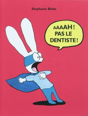 Couverture de Ah! Pas le dentiste