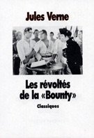 Couverture de Les Révoltés de la "Bounty" suivi de La "Bounty" de 1787 à nos jours par Boris Moissard