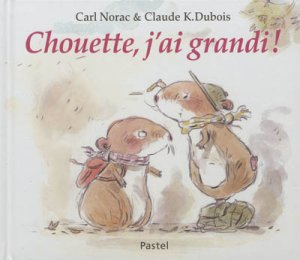 Couverture de Chouette, j'ai grandi !