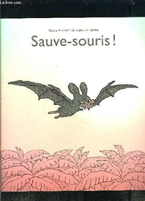 Couverture de Sauve-souris !
