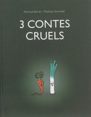 Couverture de 3 Contes cruels