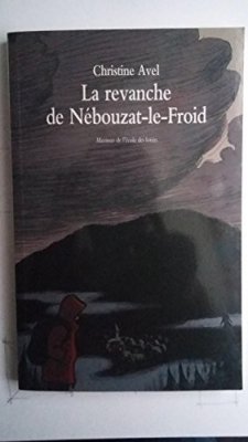 Couverture de La revanche de Nébouzat-le-Froid