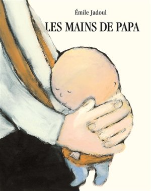 Couverture de Les mains de papa
