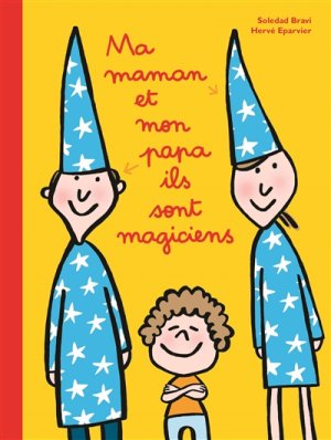 Couverture de Ma maman et mon papa ils sont magiciens