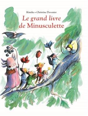 Couverture de Le grand livre de Minusculette