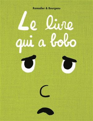 Couverture de Le livre qui a bobo