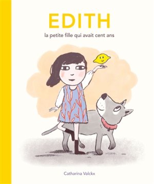 Couverture de Edith, la petite fille qui avait cent ans