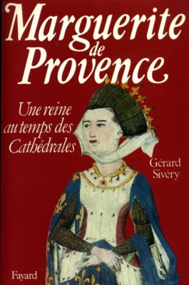 Couverture de Marguerite de Provence. Une reine au temps des cathédrales