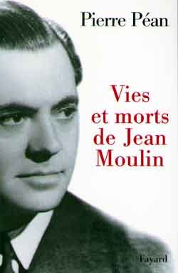Couverture de Vies et morts de Jean Moulin - éléments d'une biographie