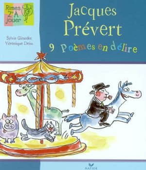 Couverture de Jacques Prévert 9 poèmes en délire