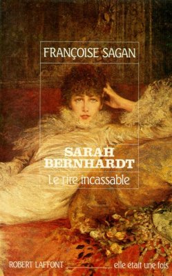 Couverture de Sarah Bernard, le rire incassable