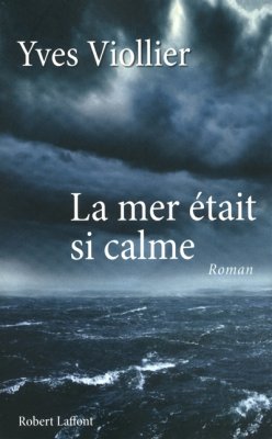 Couverture de La Mer était si calme