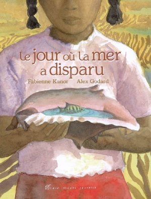Couverture de Le Jour où la mer a disparu