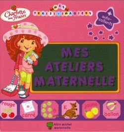 Couverture de Mes ateliers maternelles