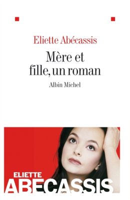 Couverture de Mère et fille, un roman