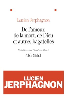 Couverture de De l'amour, de la mort, de Dieu et autres bagatelles